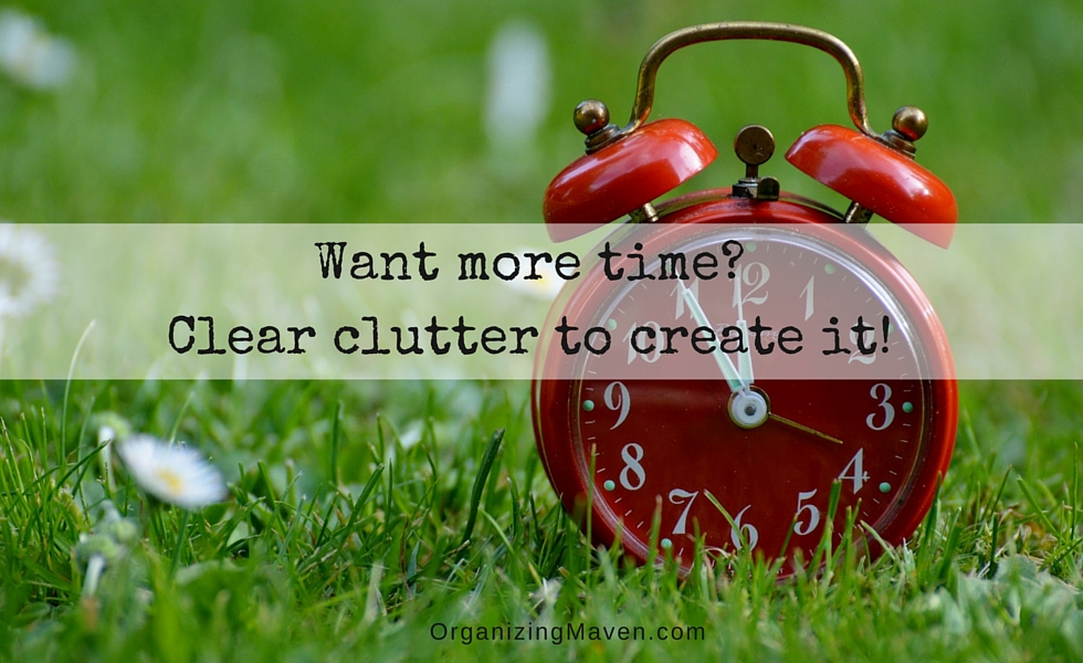 Clear Clutter To Make More Time