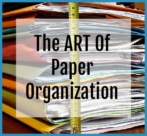 The ART of Paper Organization - How to Manage Paper Tips