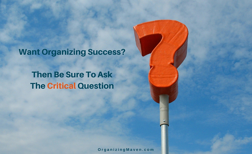 Ask This Question Before You Get Organized