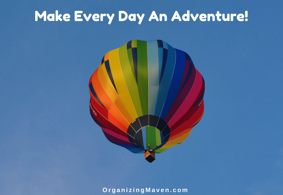 How To Make Every Day An Adventure
