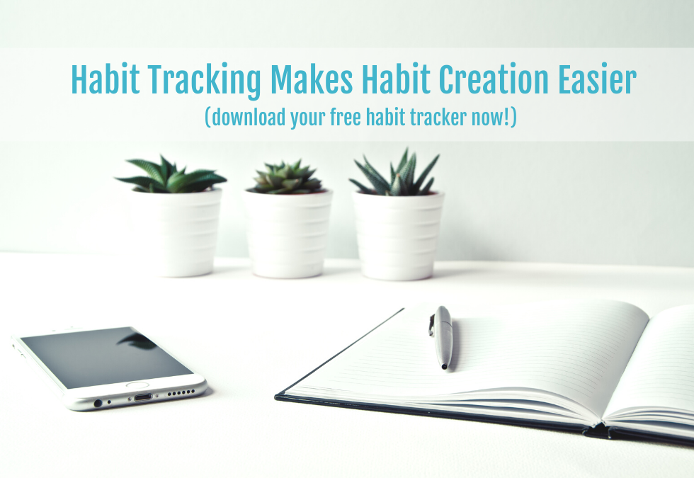 A Habit Tracker Makes Habit Creation Easier